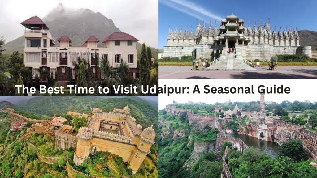 The Best Time to Visit Udaipur: A Seasonal Guide